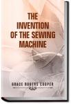 The Invention of the Sewing Machine | Grace Rogers Cooper