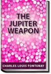 The Jupiter Weapon | Charles Louis Fontenay
