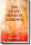 The Light Shines in Darkness | Leo Tolstoy