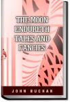 The Moon Endureth: Tales and Fancies | John Buchan