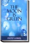 The Moon is Green | Fritz Leiber