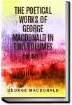 Poetical Works  - Volume 1 | George MacDonald