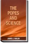 The Popes and Science | James J. Walsh