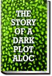 The Story of a Dark Plot | A.L.O.C.
