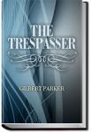 The Trespasser | Gilbert Parker