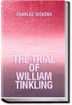The Trial of William Tinkling | Charles Dickens
