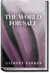 The World for Sale | Gilbert Parker