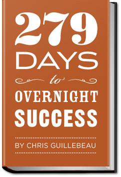 279 Days to Overnight Success | Chris Guillebeau
