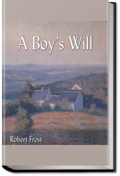 A Boy's Will | Robert Frost