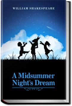 A Midsummer Night's Dream | William Shakespeare
