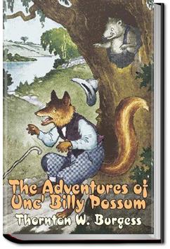 The Adventures of Unc' Billy Possum | Thornton W. Burgess