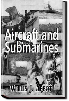 Aircraft and Submarines | Willis J. Abbot
