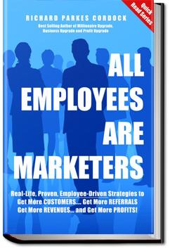 All Employees Are Marketers | Richard Parkes Cordock