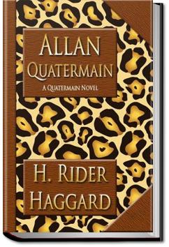 Allan Quatermain | Henry Rider Haggard