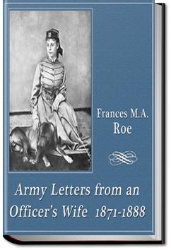 Army Letters from an Officer's Wife | Frances Marie Antoinette Mack Roe