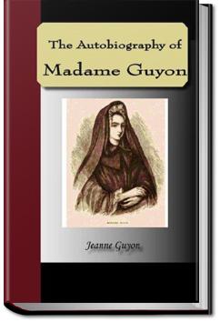 The Autobiography of Madame Guyon | Jeanne Marie Bouvier de la Motte Guyon