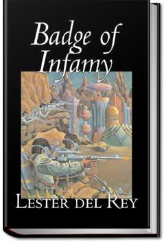 Badge of Infamy | Lester Del Rey