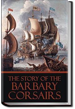 The Story of the Barbary Corsairs | Stanley Lane-Poole