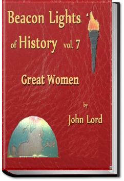 Beacon Lights of History - Volume 7 | John Lord