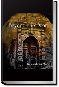 Beyond the Door | Philip K. Dick