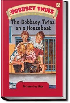 The Bobbsey Twins on a Houseboat | Laura Lee Hope