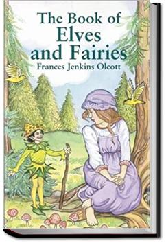 The Book of Elves and Fairies | Frances Jenkins Olcott