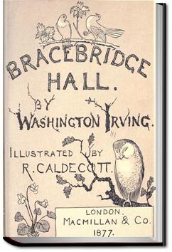 Bracebridge Hall | Washington Irving