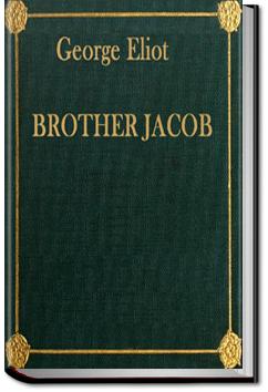 Brother Jacob | George Eliot