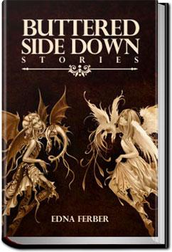 Buttered Side Down: Stories | Edna Ferber