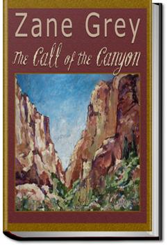 The Call of the Canyon | Zane Grey
