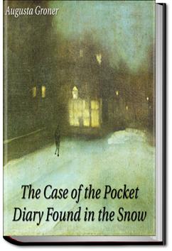 The Case of the Pocket Diary Found in the Snow | Grace Isabel Colbron