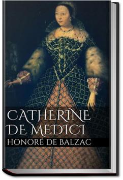 Catherine De Medici | Honoré de Balzac