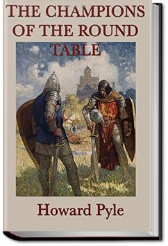 The Story of the Champions of the Round Table | Howard Pyle