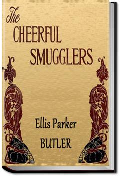 The Cheerful Smugglers | Ellis Parker Butler
