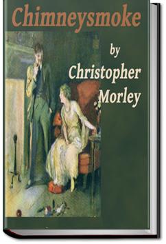 Chimneysmoke | Christopher Morley