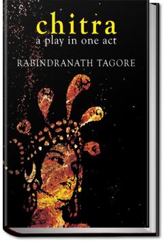 Chitra - A Play in One Act | Rabindranath Tagore