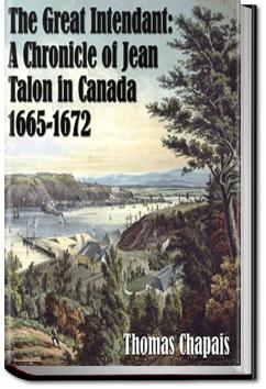 A Chronicle of Jean Talon in Canada | Thomas Chapais