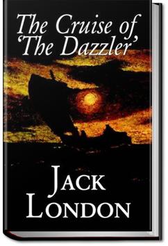 The Cruise of the Dazzler | Jack London