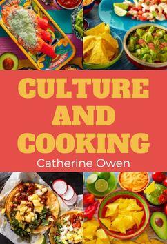 Culture and Cooking | Catherine Owen