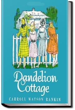 The Dandelion Cottage | Carroll Watson Rankin