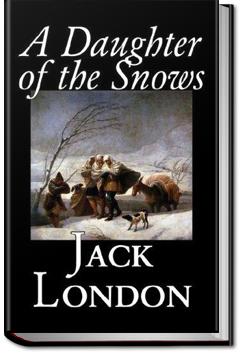 A Daughter of the Snows | Jack London