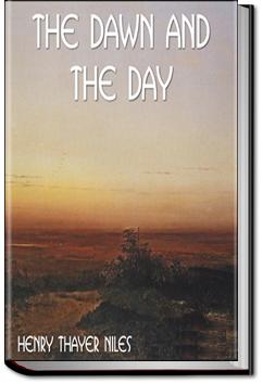 The Dawn and the Day | Henry Thayer Niles