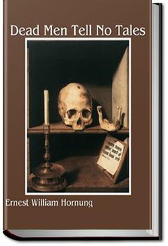 Dead Men Tell No Tales | E. W. Hornung