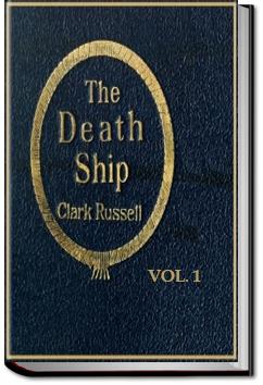 The Death Ship - Volume 1 | William Clark Russell