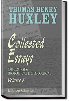Discourses: Biological and Geological | Thomas Henry Huxley