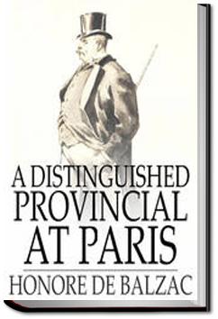 A Distinguished Provincial at Paris | Honoré de Balzac