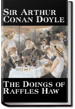 The Doings of Raffles Haw | Sir Arthur Conan Doyle