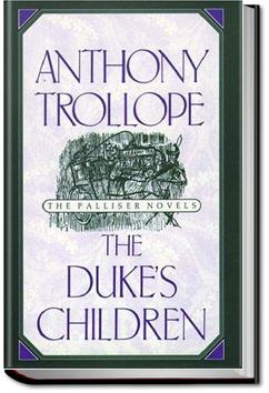The Duke's Children | Anthony Trollope