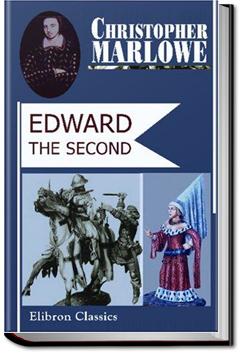 Edward the Second | Christopher Marlowe