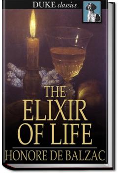 The Elixir of Life | Honoré de Balzac